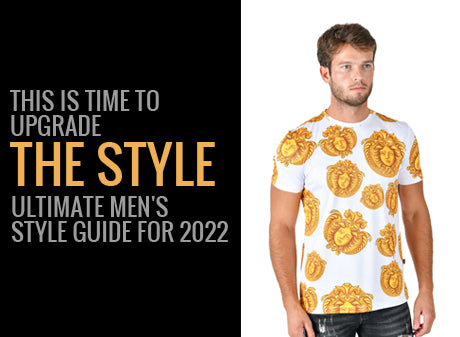 BARABAS: This is Time to Upgrade the Style - Ultimate Men's Style Guide for 2022