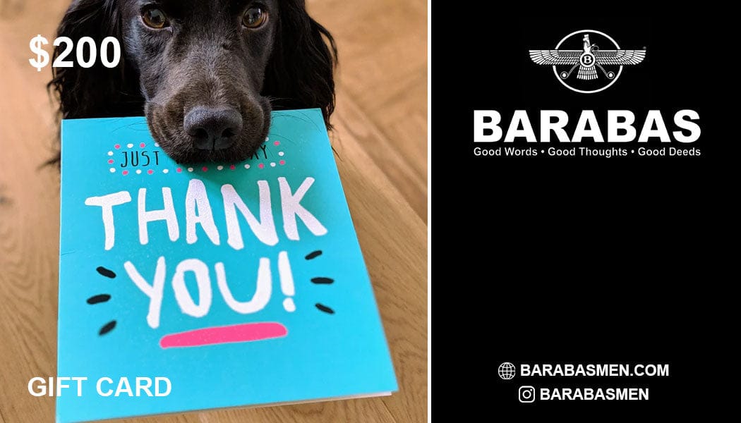 Barabas $100 $200 $300 Thank You Gift Cards