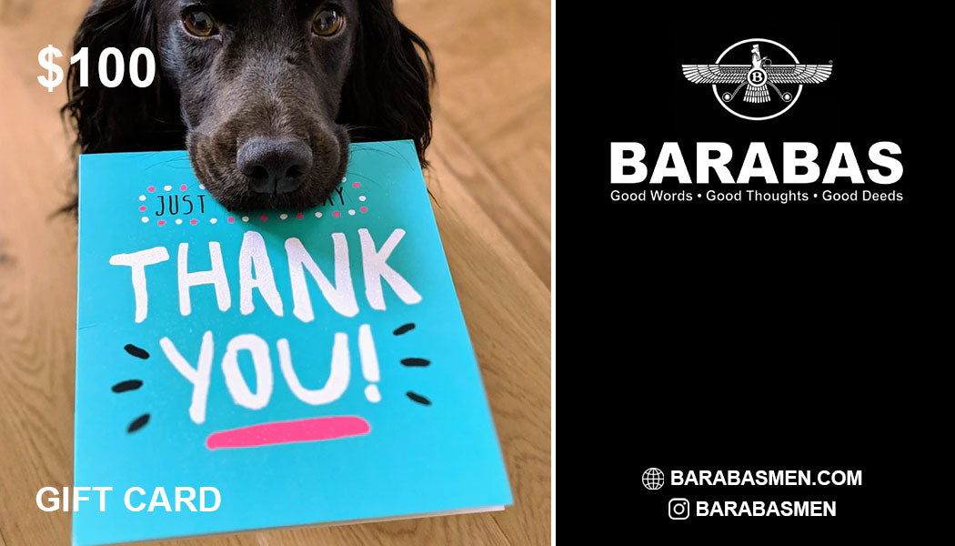 Barabas $100 $200 $300 Thank You Gift Cards