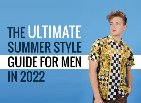 The Ultimate Summer Style Guide for Men in 2022 – BARABAS®
